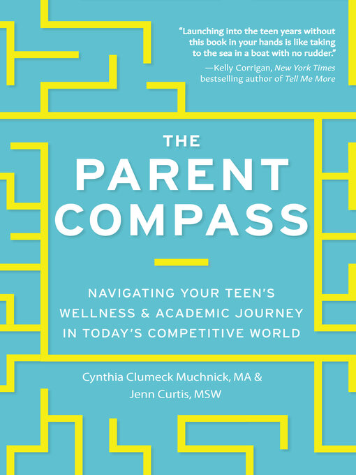 Title details for The Parent Compass by Cynthia Clumeck Muchnick - Available